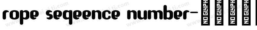 rope seqeence number字体转换